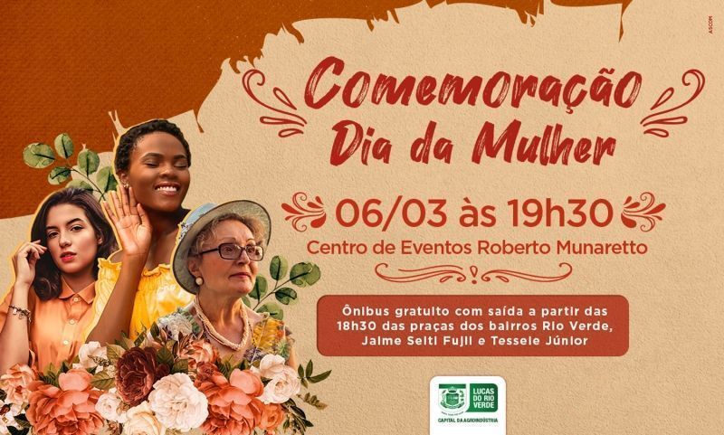 Dia da Mulher será comemorado com grande festa em Lucas do Rio Verde