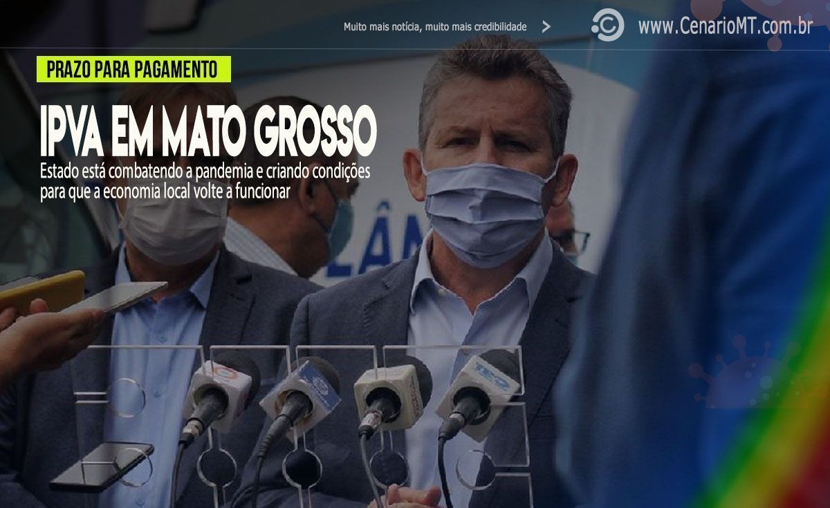 Mato Grosso terá nova prorrogação para prazo de pagamento do IPVA