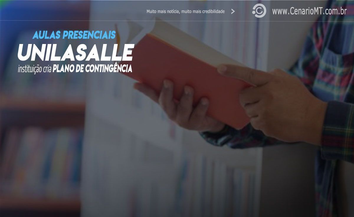 Unilasalle de Lucas do Rio Verde prevê retorno das aulas em agosto