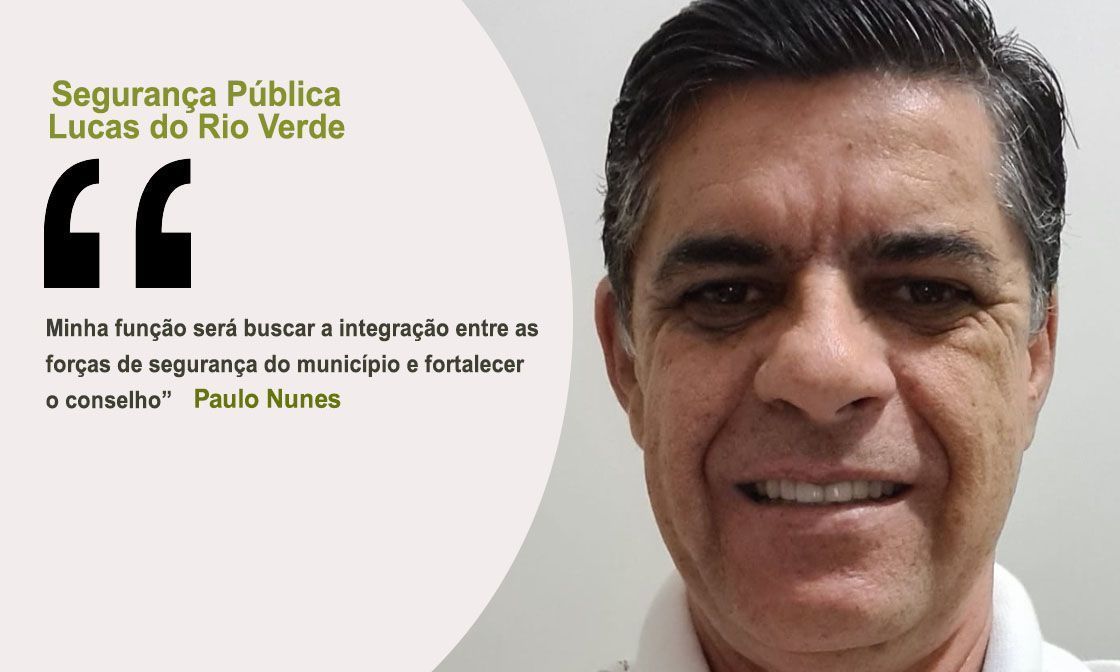 Fortalecer a integração entre as forças de segurança e reaproximar os Conselhos Comunitários, são desafios de Paulo Nunes
