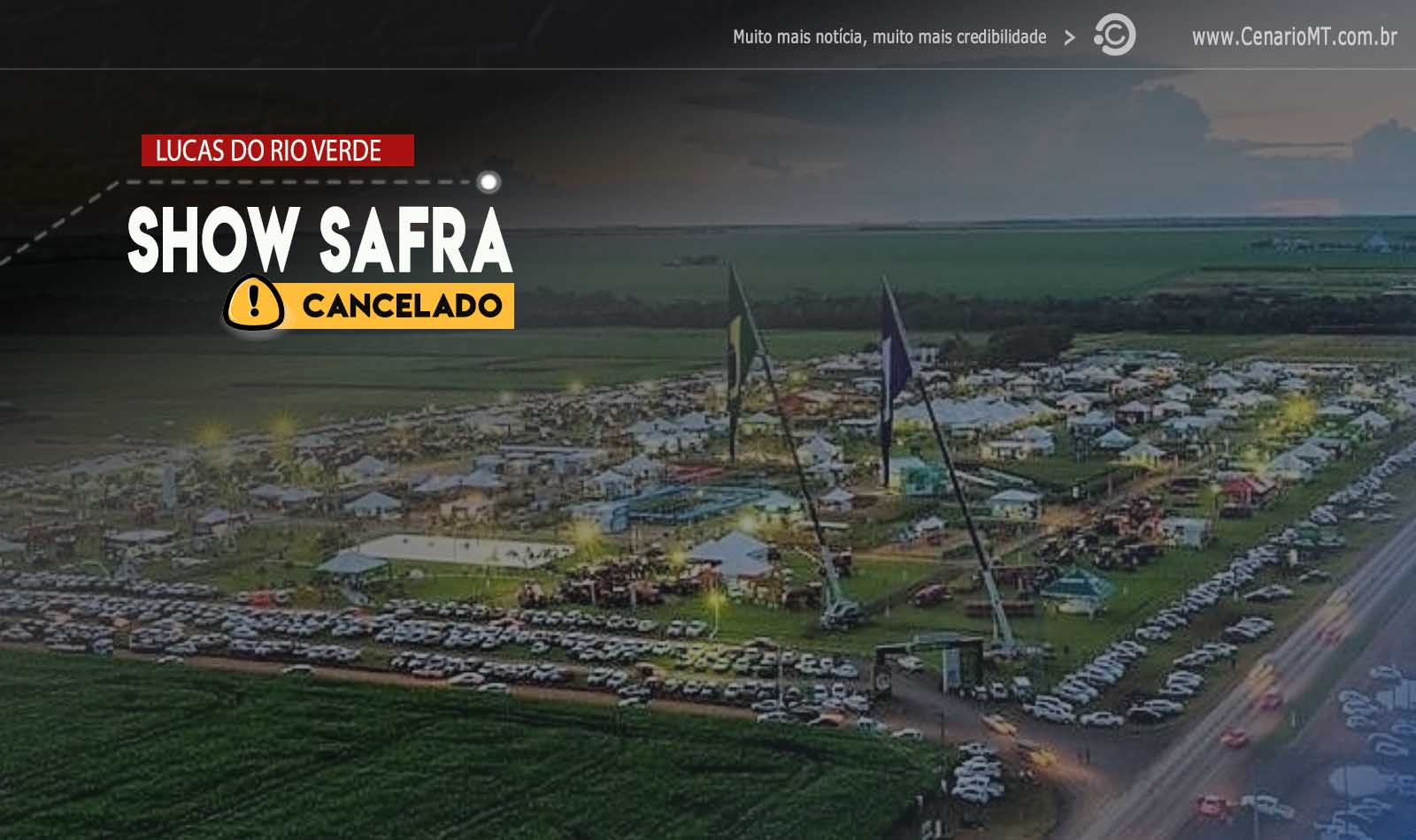 Cancelado! Show Safra BR-163 não será realizado em 2021