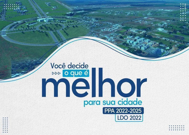 Discussões do PPA 2022-2025 de Lucas do Rio Verde acontecerão por audiências on-line
