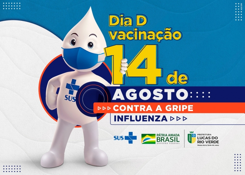 Lucas do Rio Verde convoca para o Dia D da vacinação contra Gripe (Influenza) neste sábado (14)