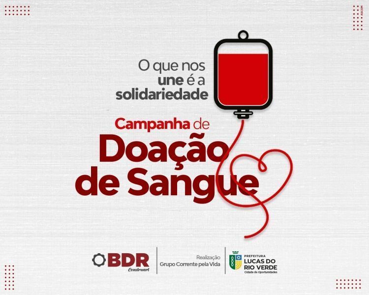 lucas do rio verde tera nova campanha de doacao de sangue neste sabado 13