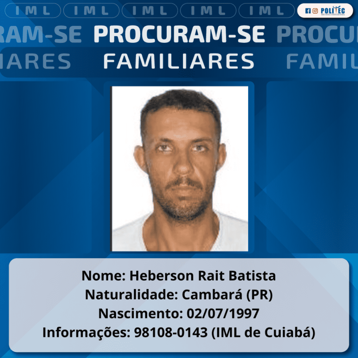 Politec busca familiares de vítima de atropelamento em Nossa Senhora do Livramento